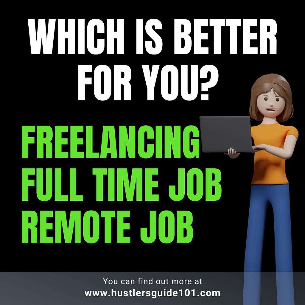 freelance vs full time vs remote