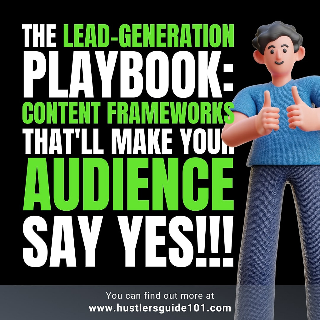 Content frameworks to create lead-generating content 