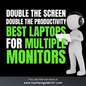 Best laptops for multiple monitors
